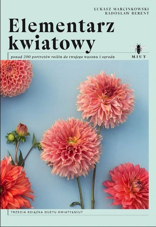 Image of Elementarz kwiatowy ponad 200 portretów roślin do twojego wazonu i ogrodu