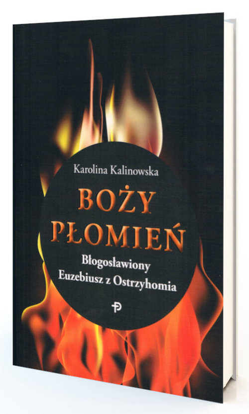 Image of Boży płomień Błogosławiony Euzebiusz z Ostrzyhomia