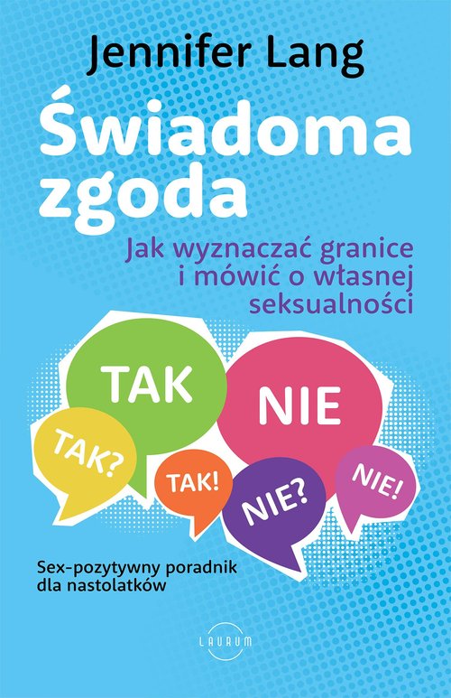 Image of Świadoma zgoda Jak wyznaczać granice i mówić o własnej seksualności