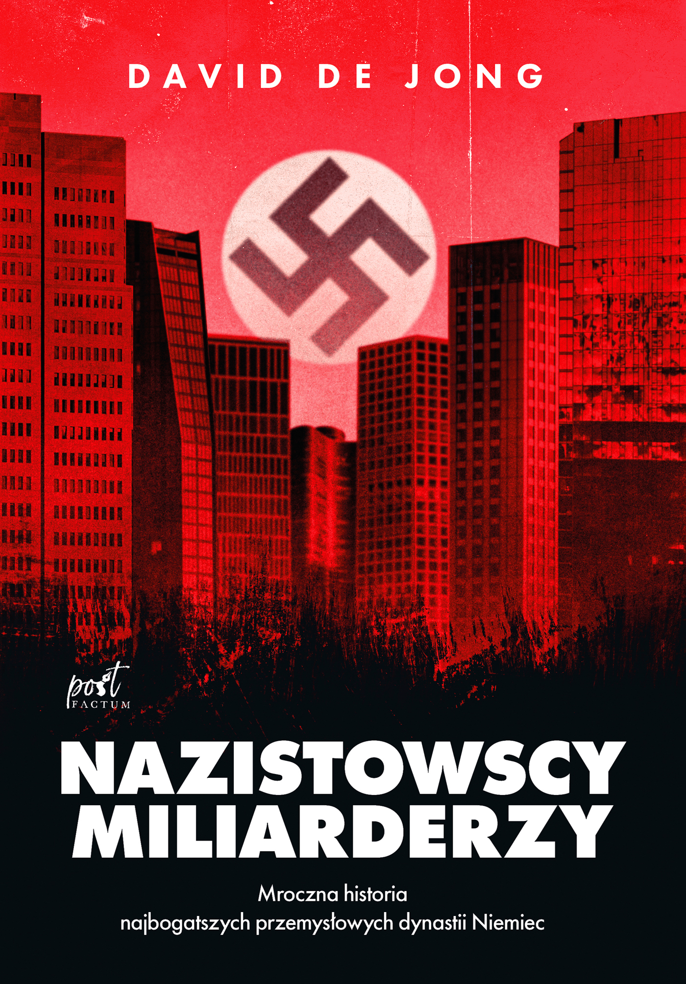 Image of Nazistowscy miliarderzy Mroczna historia najbogatszych przemysłowych dynastii Niemiec
