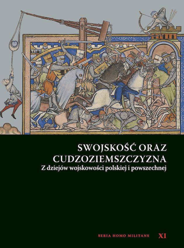 Image of Swojskość oraz cudzoziemszczyzna. Z dziejów wojskowości polskiej i powszechnej