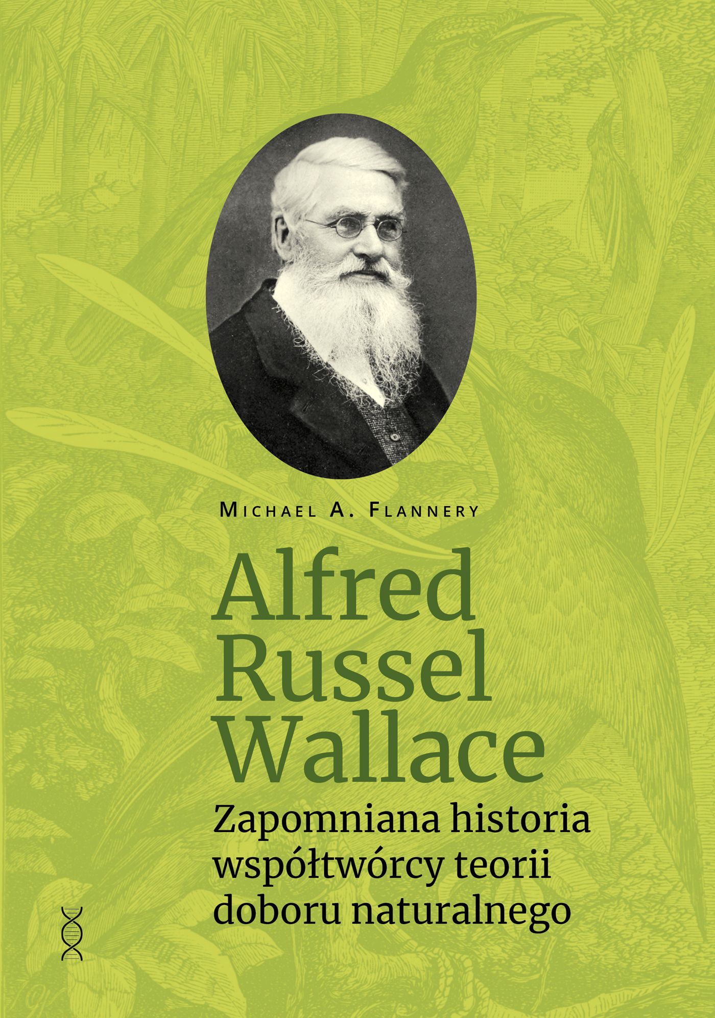 Image of Alfred Russel Wallace.Zapomniana historia współtwórcy teorii doboru naturalnego