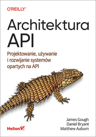 Image of Architektura API. Projektowanie, używanie i rozwijanie systemów opartych na API