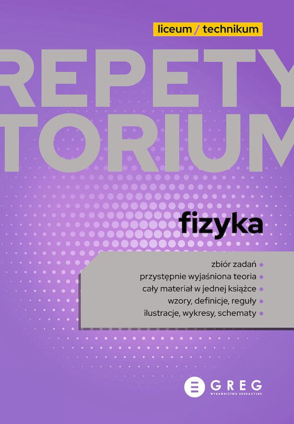 Image of Fizyka. Repetytorium liceum/technikum 2023
