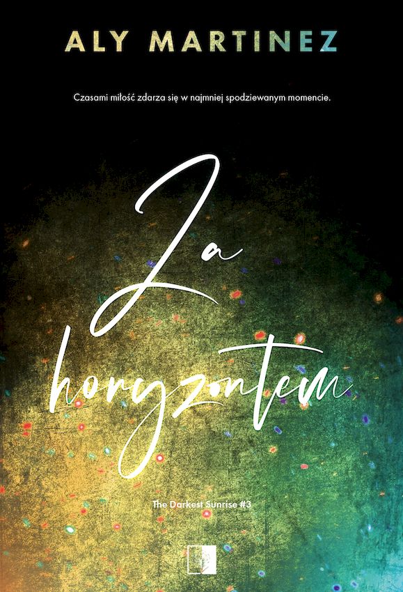 Image of Za horyzontem. The Darkest Sunrise. Tom 3