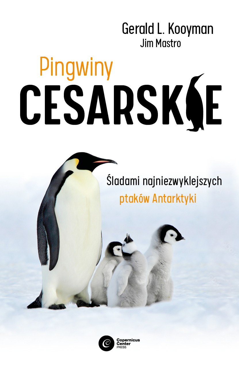 Image of Pingwiny cesarskie. Tajemnice najpiękniejszych ptaków Antarktyki