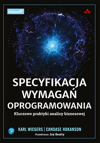 Image of Specyfikacja wymagań oprogramowania. Kluczowe praktyki analizy biznesowej