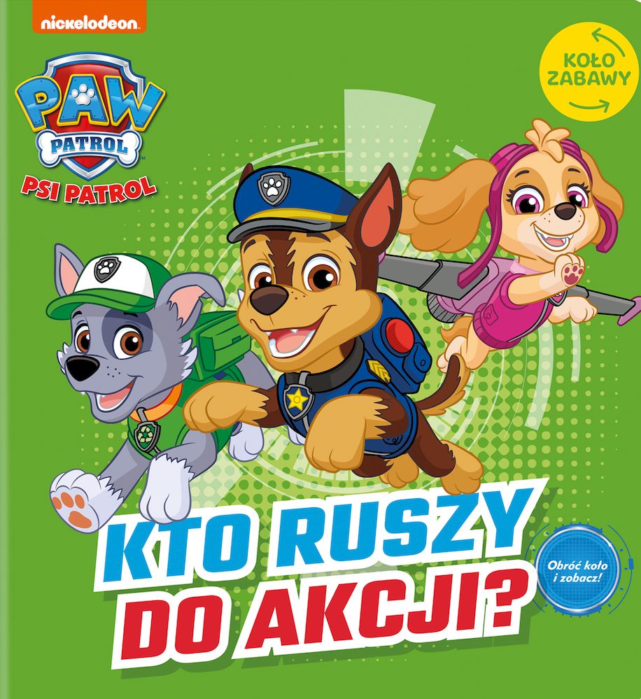 Image of Kto ruszy do akcji? Psi Patrol. Koło Zabawy