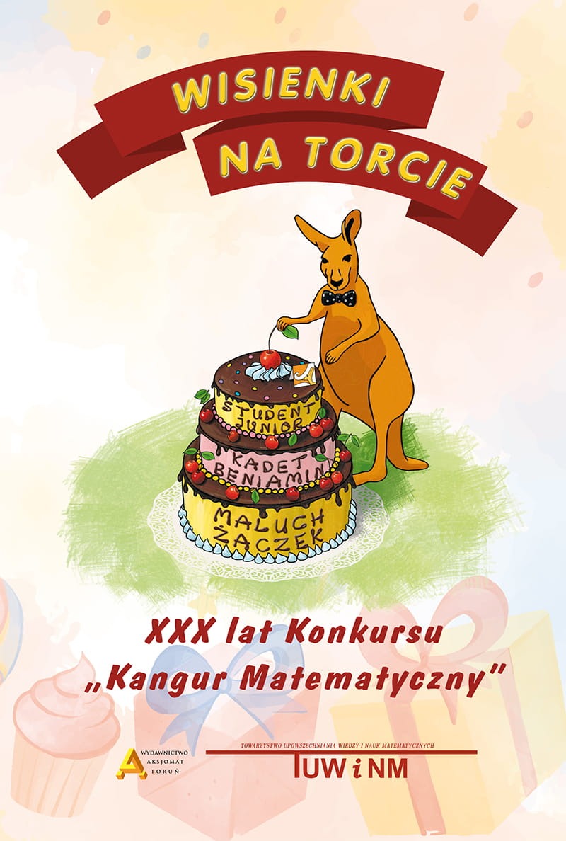 Image of Wisienki na torcie XXX lat konkursu Kangur matematyczny