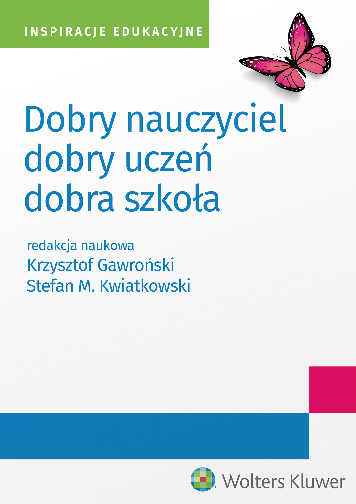 Image of Dobry nauczyciel - dobry uczeń - dobra szkoła