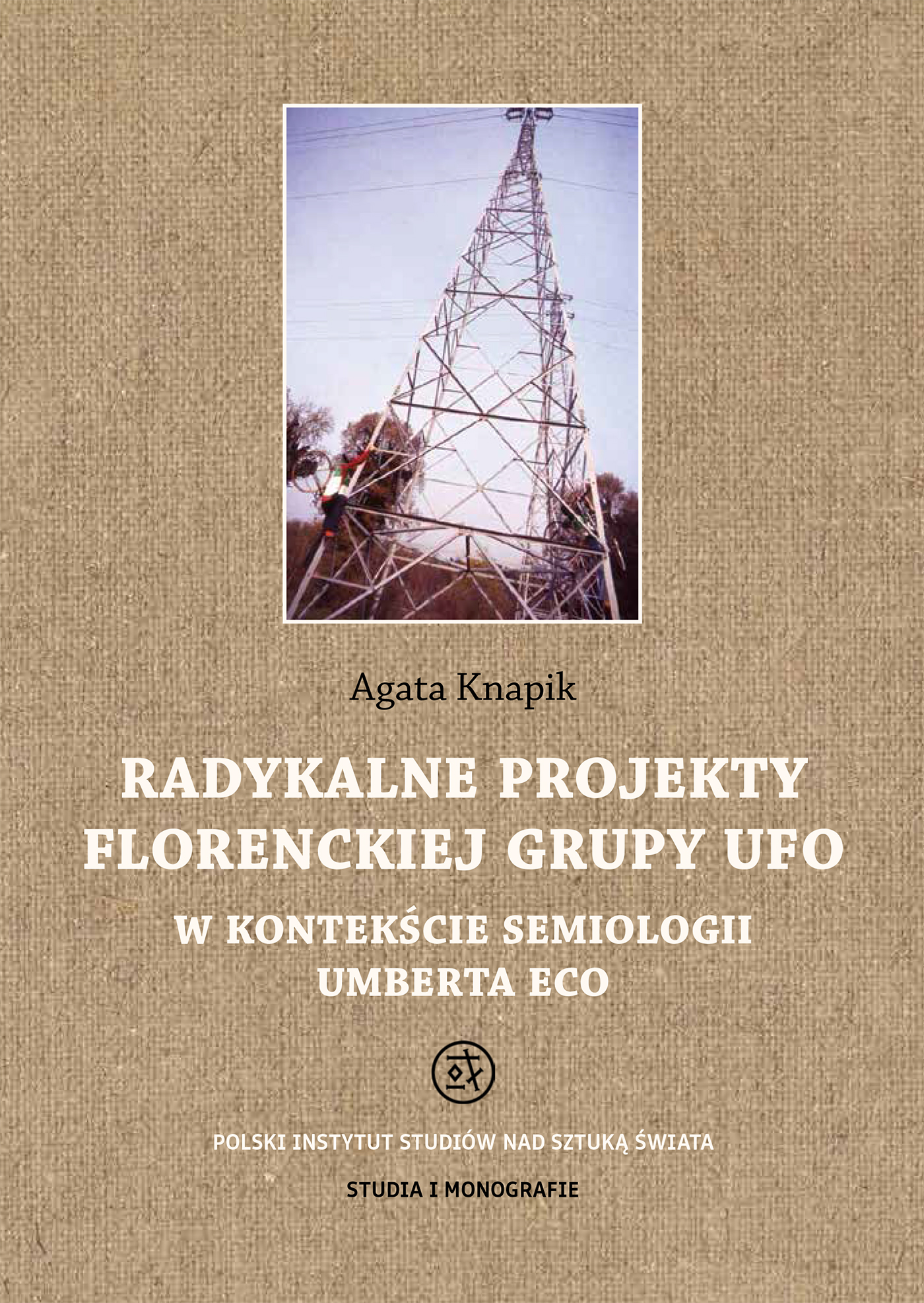 Image of Radykalne projekty florenckiej grupy UFO w kontekście semiologii Umberta Eco