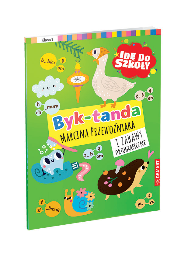 Image of Idę do szkoły. Dyktanda i zabawy ortograficzne. Klasa 1