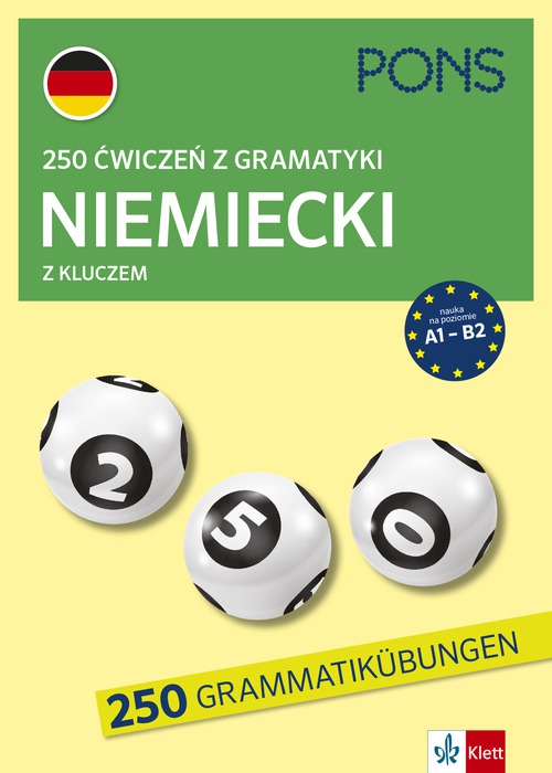 Image of 250 ćwiczeń z gramatyki niemieckiej z kluczem na poziomie A1-B2 wyd.4 PONS