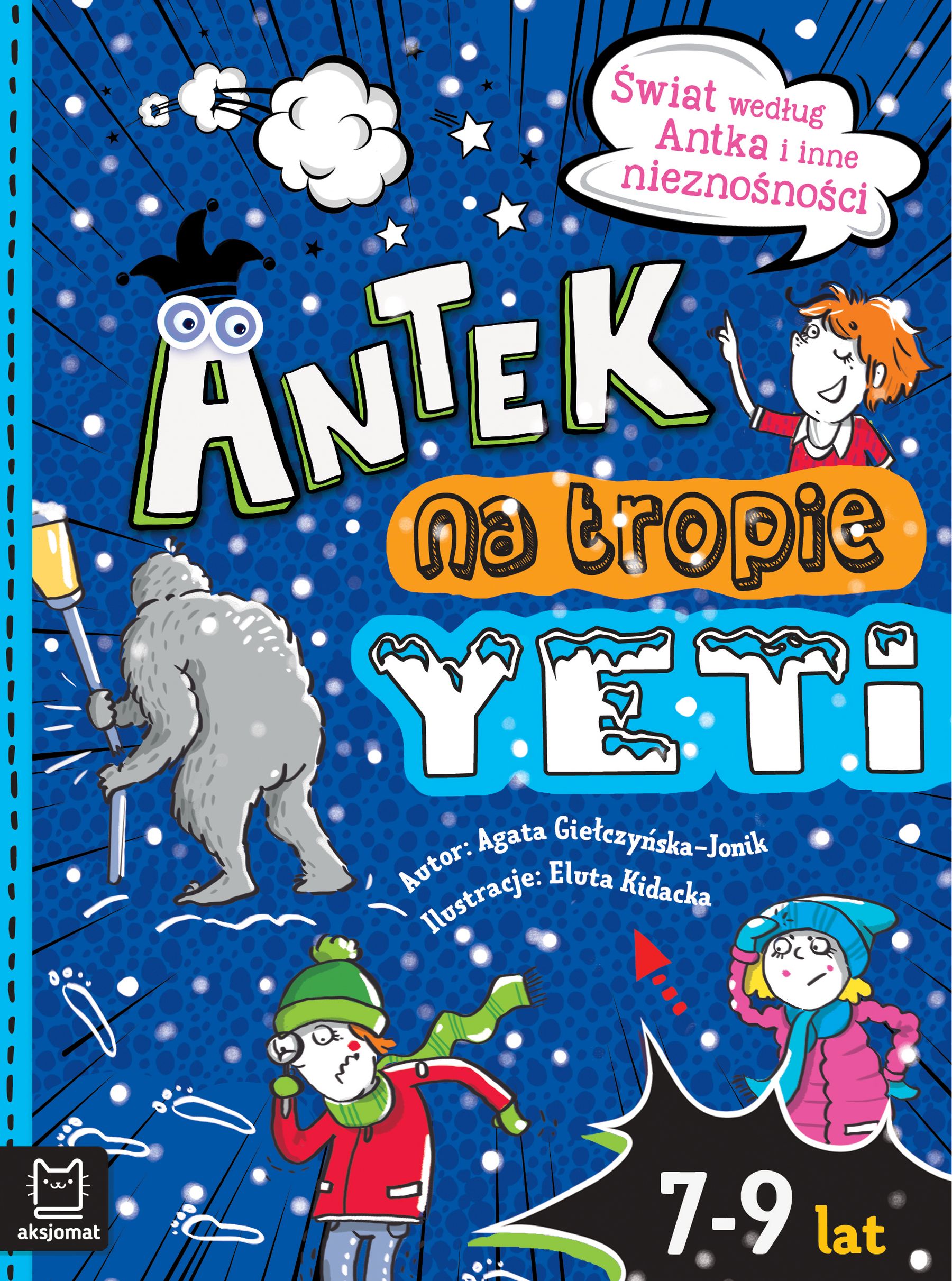 Image of Antek na tropie yeti. Świat według Antka i inne nieznośności