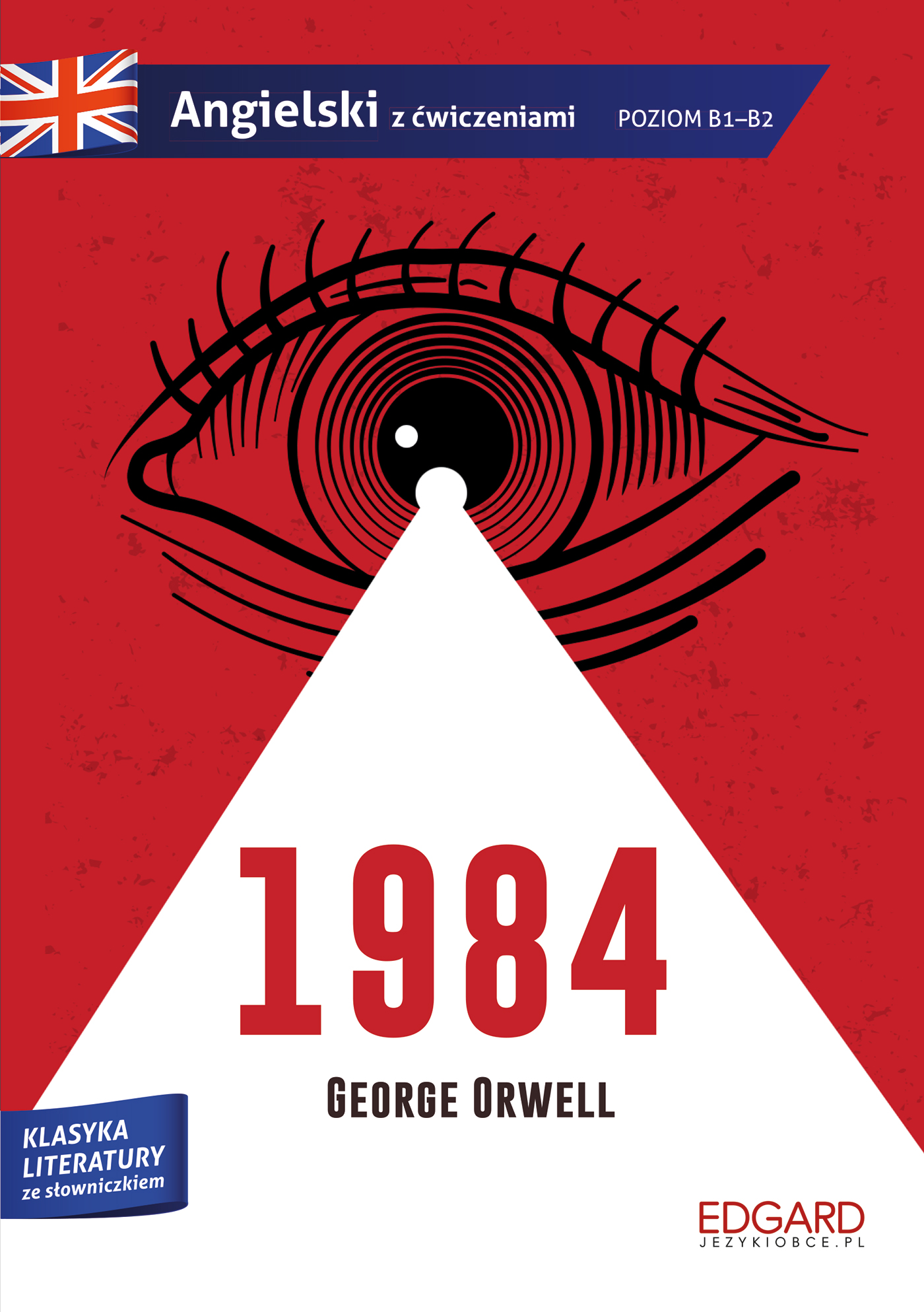 Image of 1984. George Orwell. Adaptacja klasyki z ćwiczeniami. Angielski ze słowniczkiem