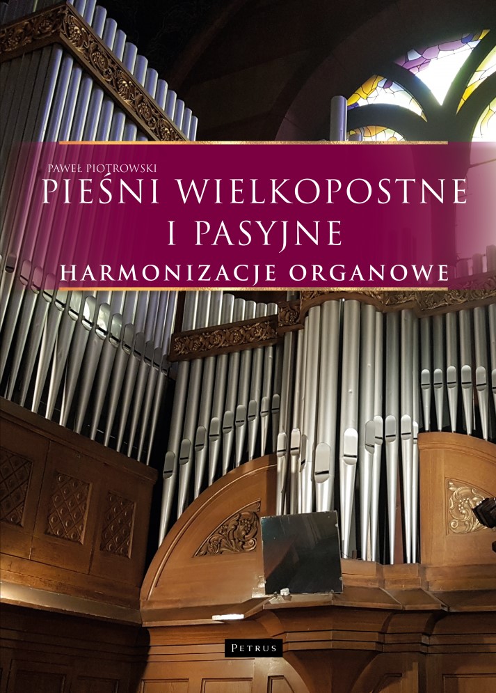 Image of Pieśni wielkopostne i pasyjne. Harmonizacje organowe