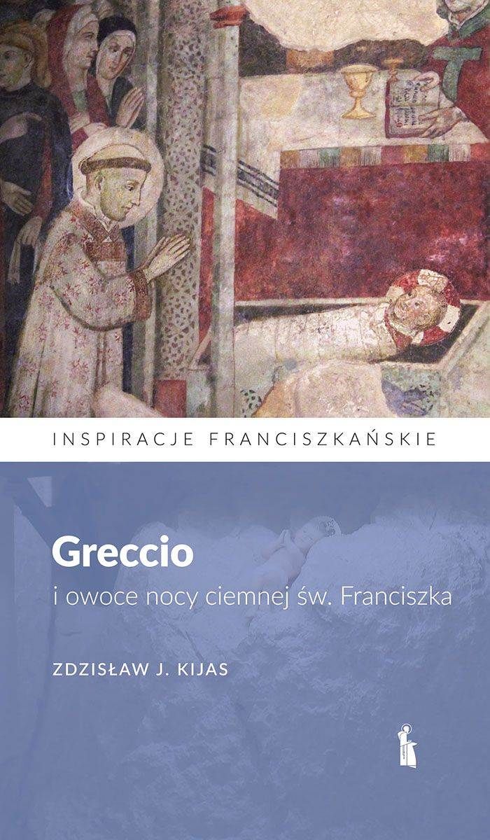 Image of Greccio i owoce nocy ciemnej św. Franciszka