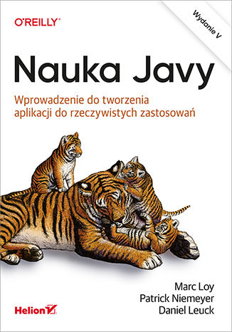 Image of Nauka Javy. Wprowadzenie do tworzenia aplikacji do rzeczywistych zastosowań wyd. 5