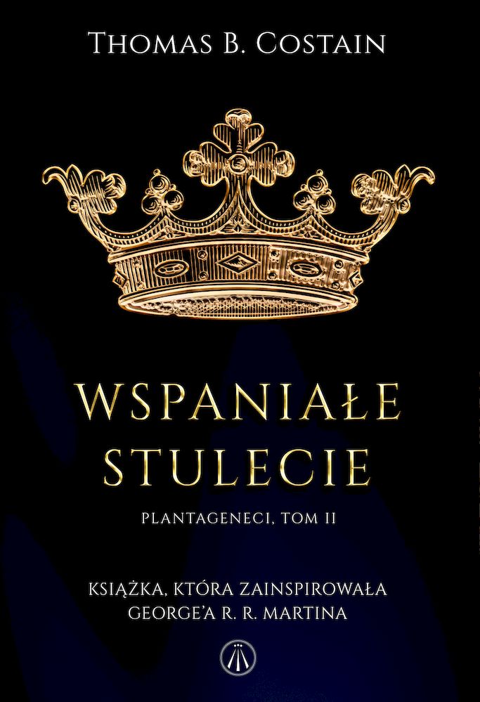 Image of Wspaniałe stulecie. Plantageneci. Tom 2