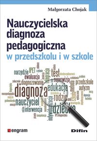 Image of Nauczycielska diagnoza pedagogiczna w przedszkolu i w szkole
