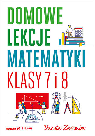 Image of Domowe lekcje matematyki. Klasy 7 i 8