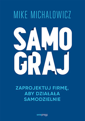 Image of Samograj. Zaprojektuj firmę, aby działała samodzielnie