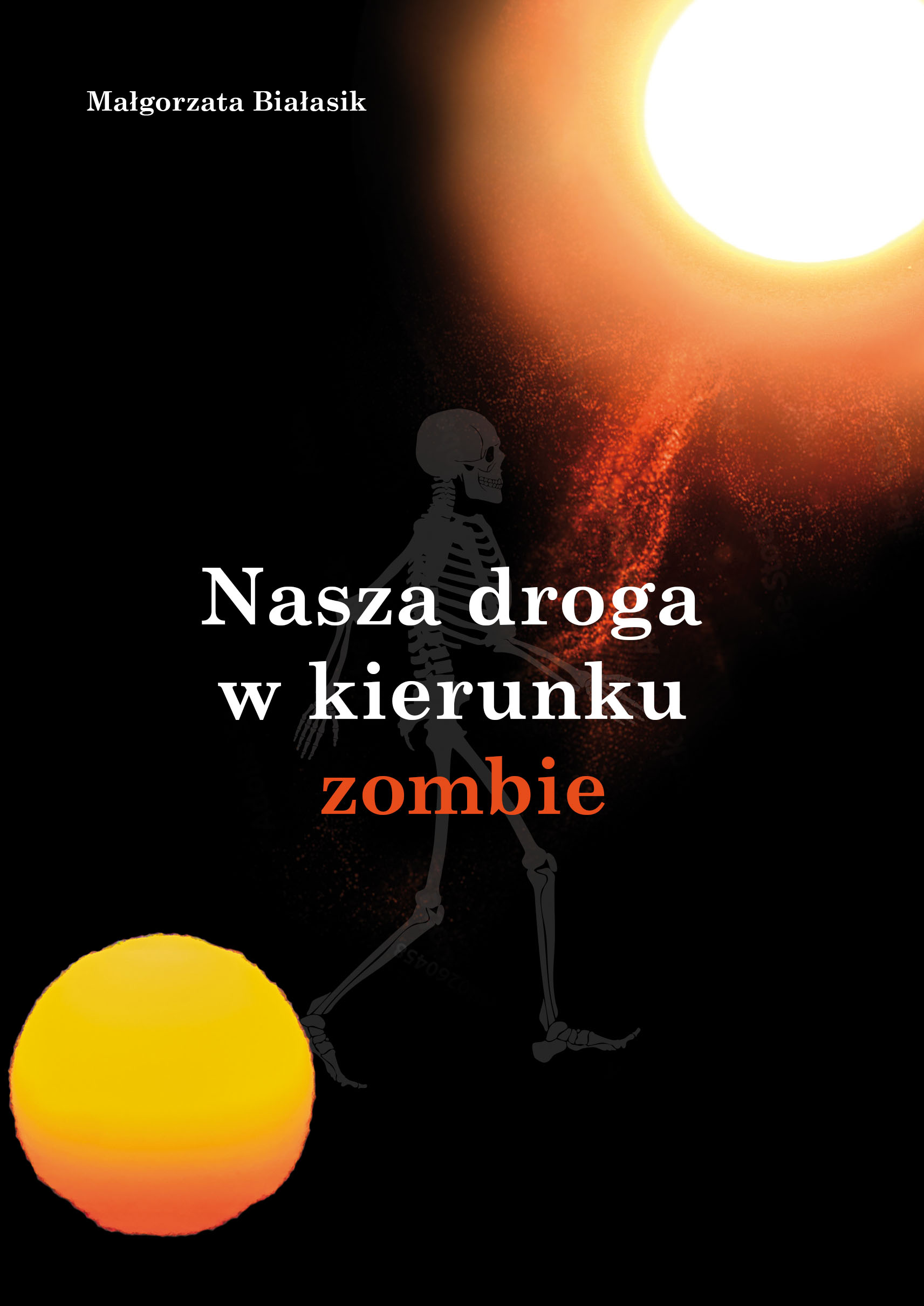 Image of Nasza droga w kierunku zombie