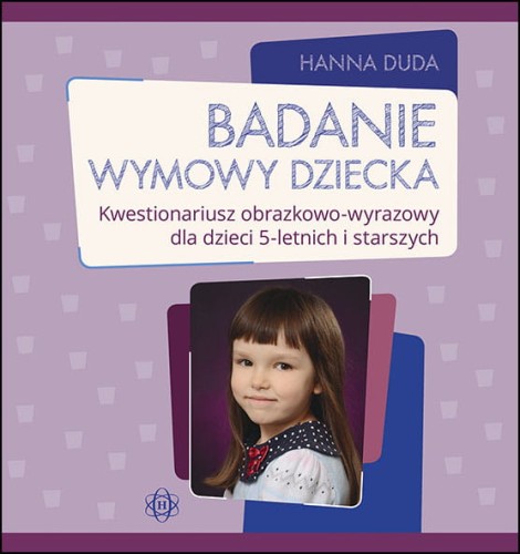 Image of Badanie wymowy dziecka Kwestionariusz obrazkowo-wyrazowy dla dzieci 5-letnich i starszych
