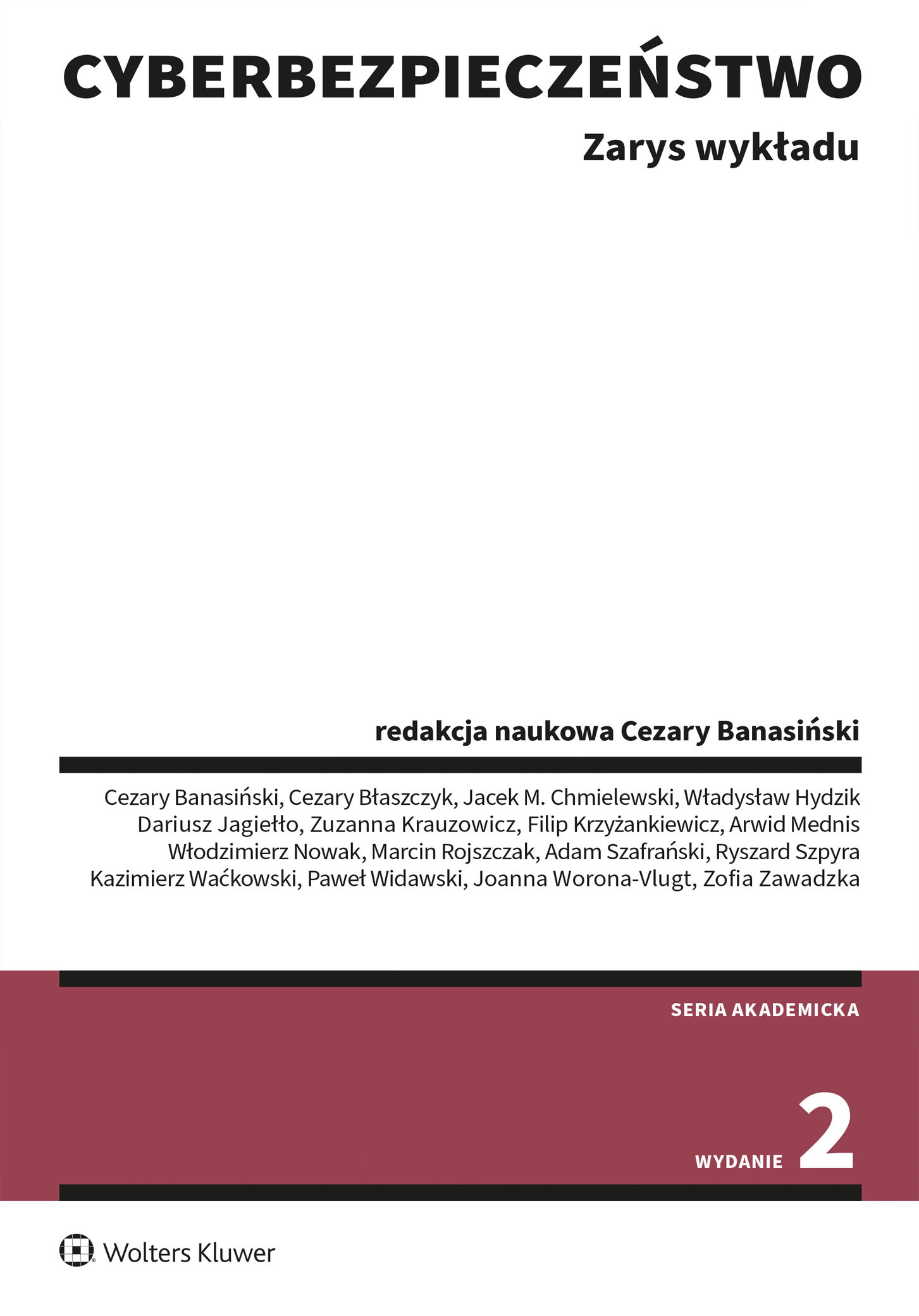 Image of Cyberbezpieczeństwo. Zarys wykładu. Stan prawny na 14 sierpnia 2023 r.