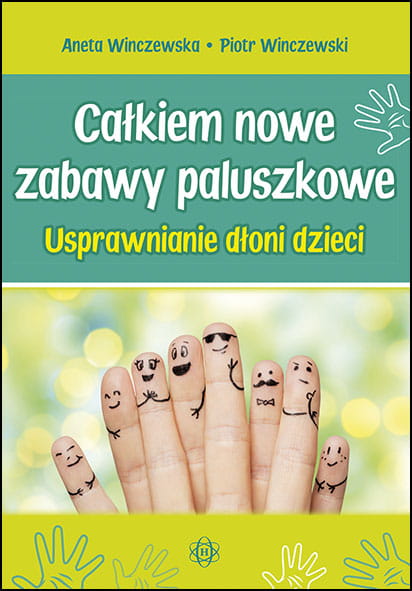 Image of Całkiem nowe zabawy paluszkowe usprawnianie dłoni dzieci