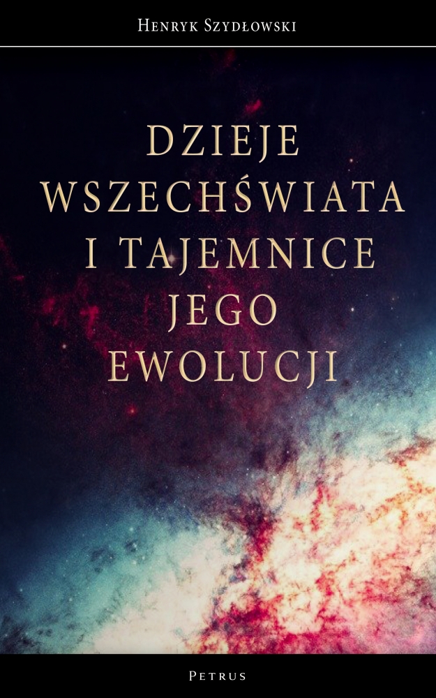 Image of Dzieje Wszechświata i tajemnice jego ewolucji
