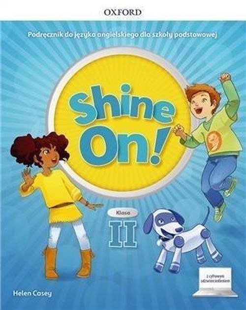 Image of Shine On! Szkoła podstawowa klasa 2 Podręcznik + cyfrowe odzwierciedlenie