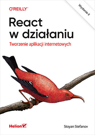 Image of React w działaniu. Tworzenie aplikacji internetowych wyd. 2