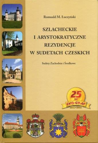 Image of Szlacheckie i arystokratyczne rezydencje w Sudetach Czeskich Sudety zachodnie i Środkowe