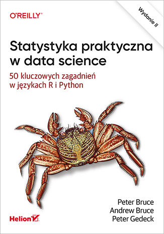 Image of Statystyka praktyczna w data science. 50 kluczowych zagadnień w językach R i Python wyd. 2