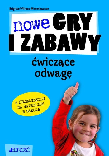 Image of Nowe gry i zabawy ćwiczące odwagę