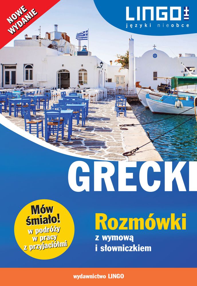 Image of Grecki rozmówki z wymową i słowniczkiem mów śmiało