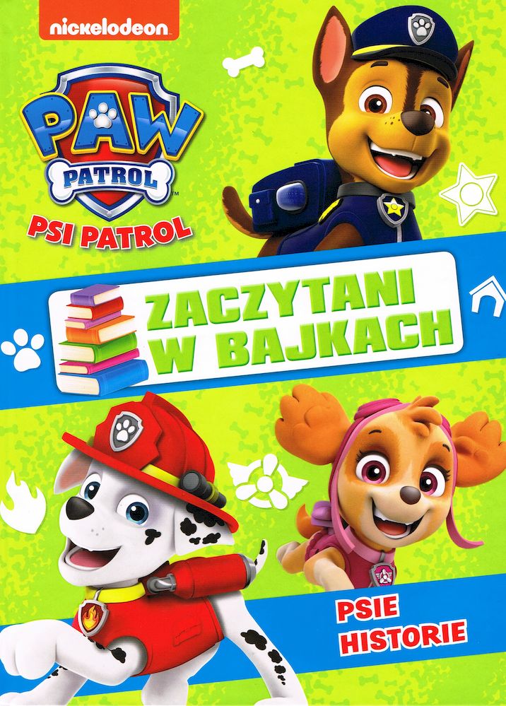 Image of Psie Historie. Zaczytani w bajkach. Część 1. Psi Patrol