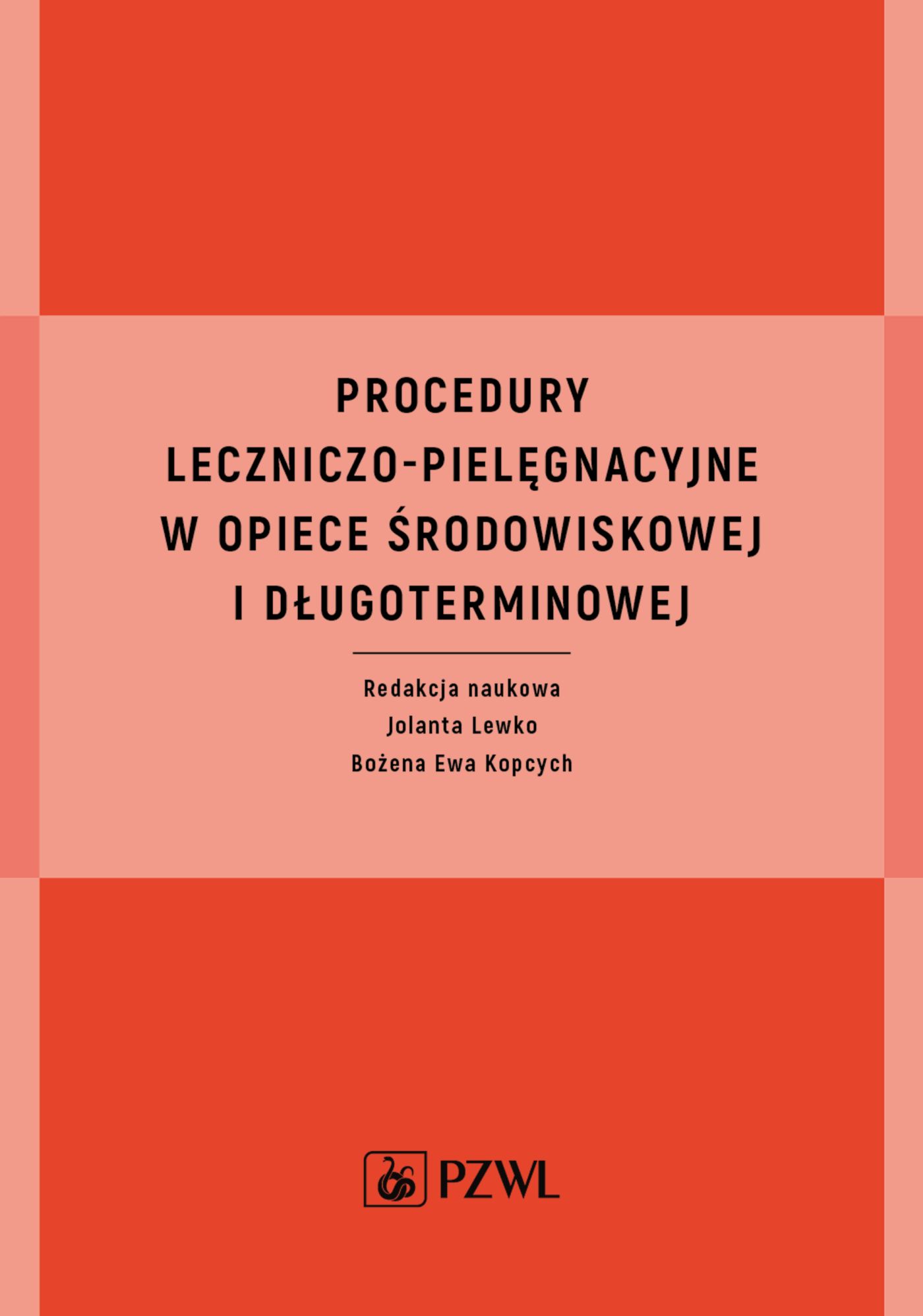 Image of Procedury leczniczo-pielęgnacyjne w opiece środowiskowej i długoterminowej