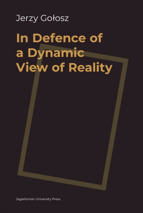 Image of In Defence of a Dynamic View of Reality