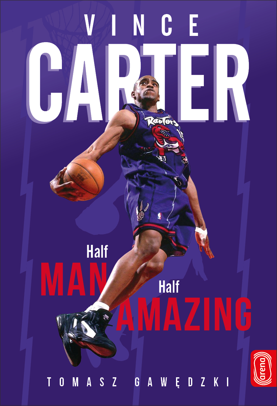 Image of Vince Carter. Half-Man. Half-Amazing