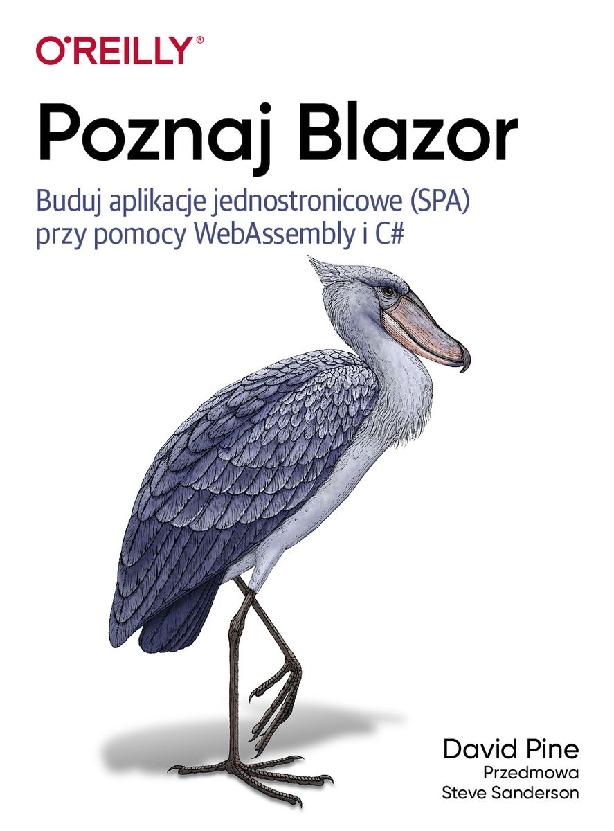Image of Poznaj Blazor. Buduj jednostronicowe aplikacje przy pomocy WebAssembly i C#