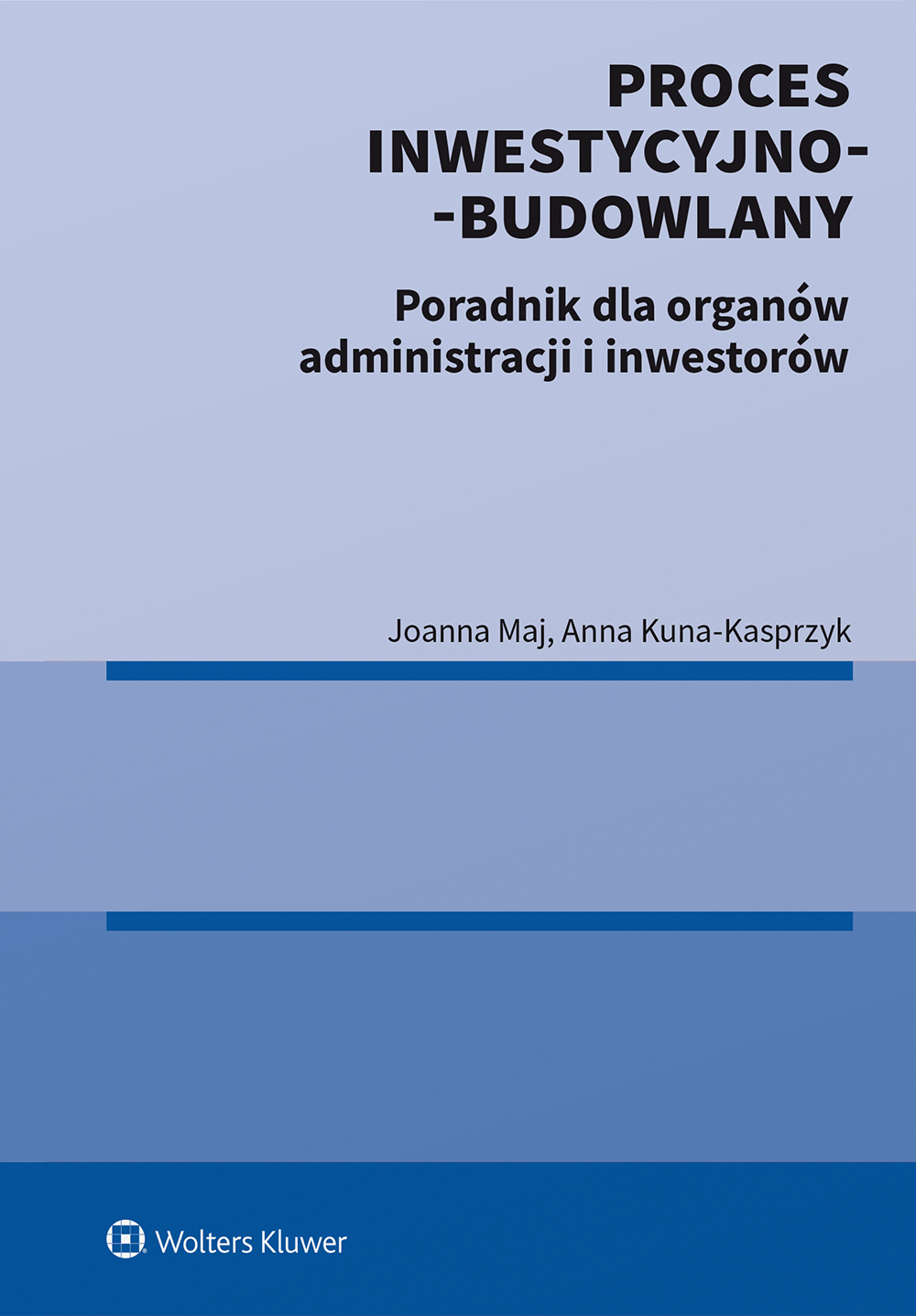 Image of Proces inwestycyjno-budowlany. Poradnik dla organów administracji i inwestorów