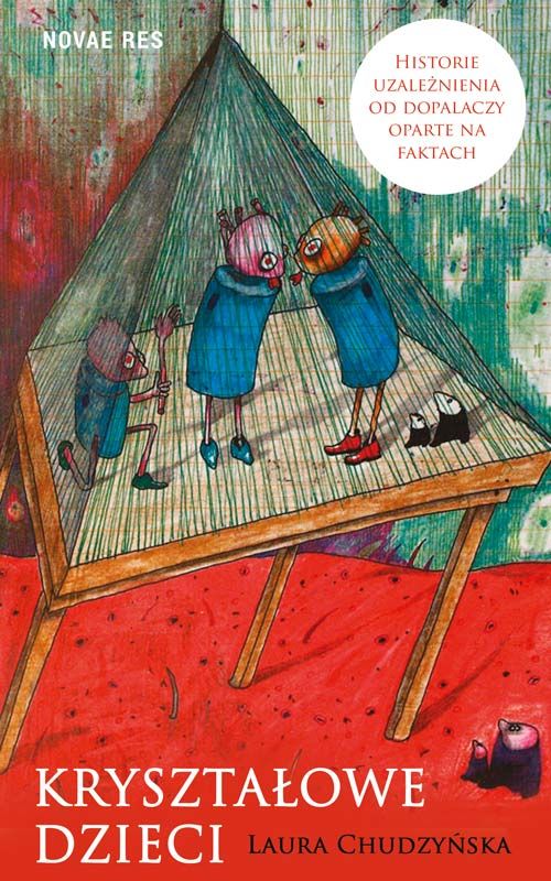 Image of Kryształowe dzieci. Historie uzależnienia od dopalaczy oparte na faktach