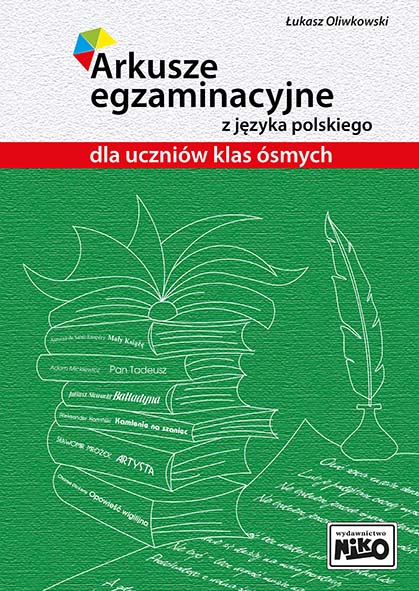 Image of Arkusze egzaminacyjne z języka polskiego dla uczniów klas ósmych