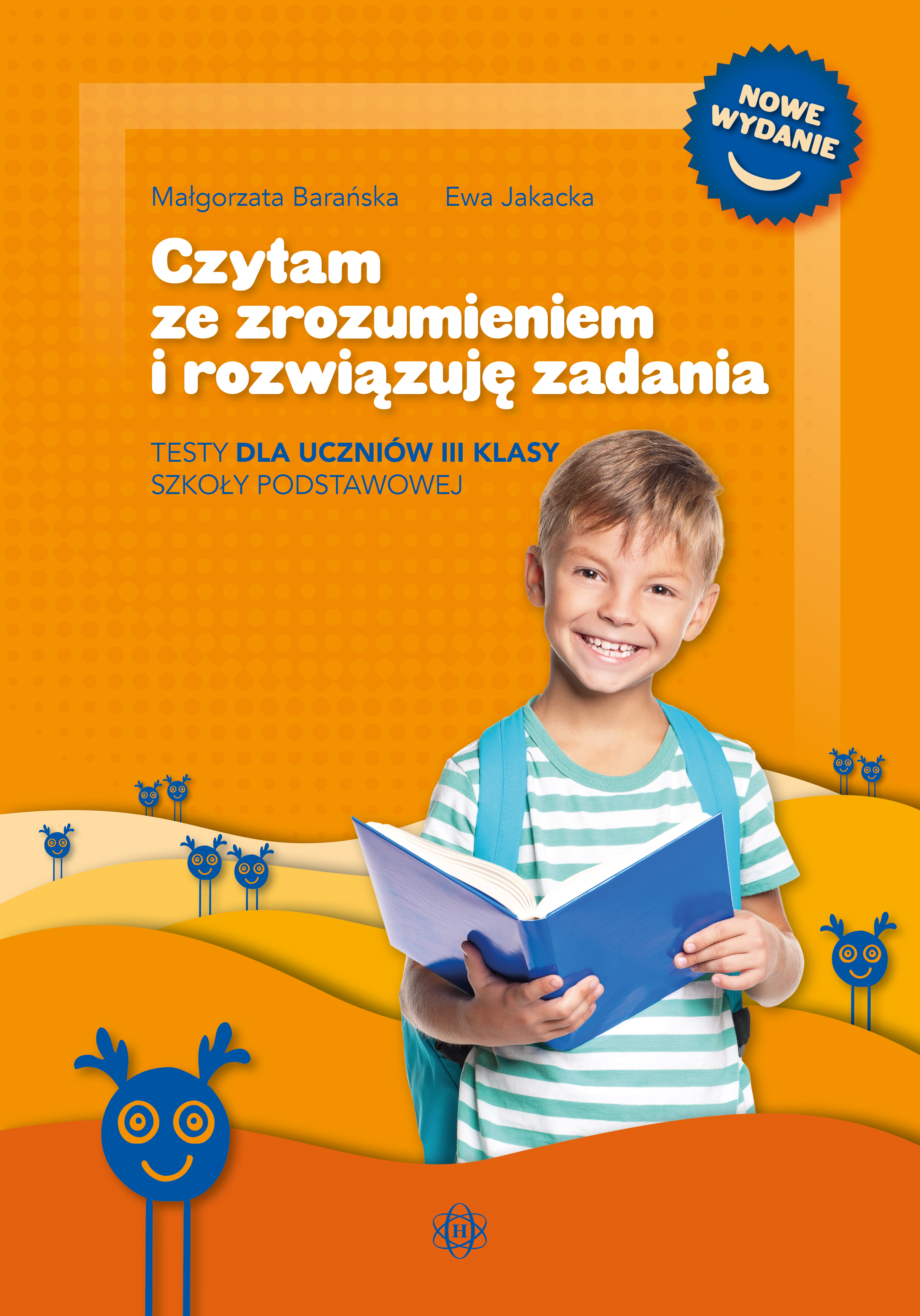 Image of Czytam ze zrozumieniem i rozwiązuję zadania Testy dla uczniów III klasy szkoły podstawowej