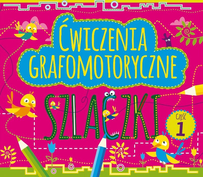 Image of Ćwiczenia grafomotoryczne. Szlaczki. Część 1