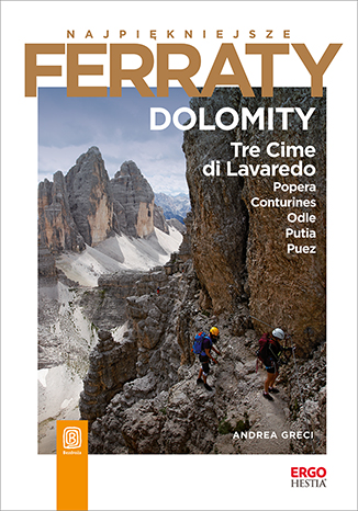Image of Dolomity. Tre Cime di Lavaredo, Popera, Conturines, Odle, Putia, Puez. Najpiękniejsze Ferraty