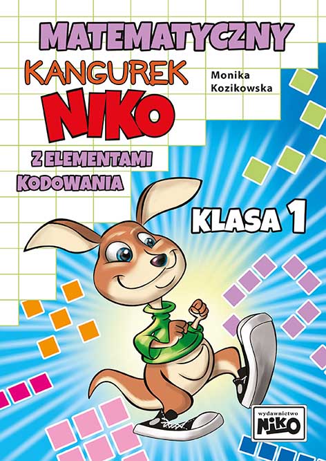 Image of Matematyczny kangurek NIKO z elementami kodowania. Klasa 1