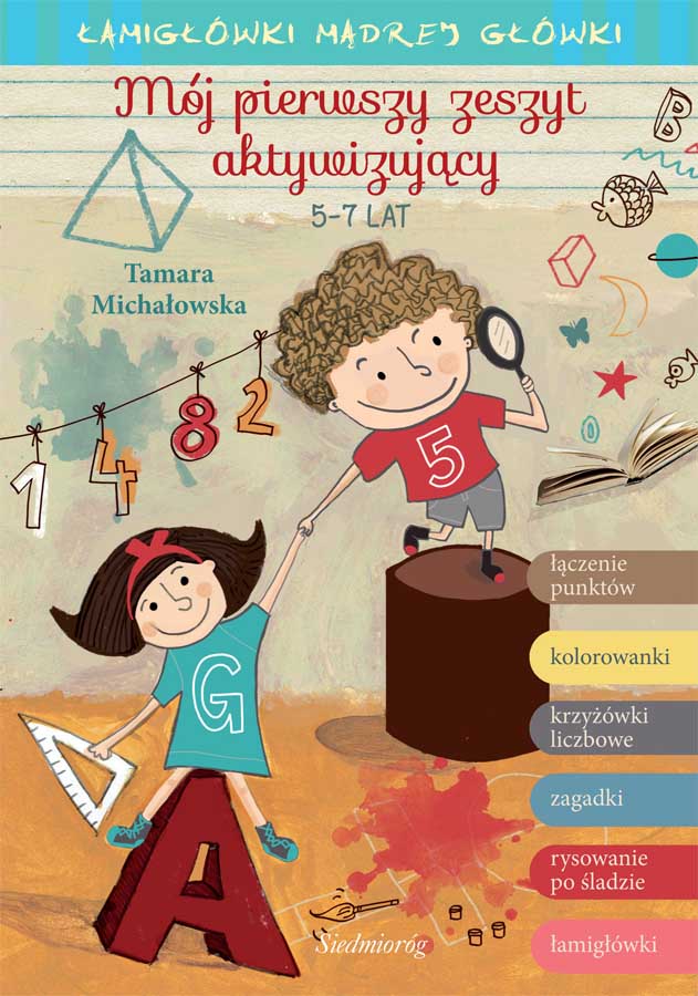 Image of Mój pierwszy zeszyt aktywizujący. Łamigłówki mądrej główki wyd. 2022